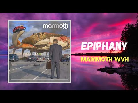 Mammoth WVH - Epiphany (Lyrics)