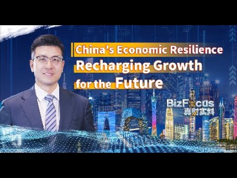 China's economic resilience recharging growth for the future