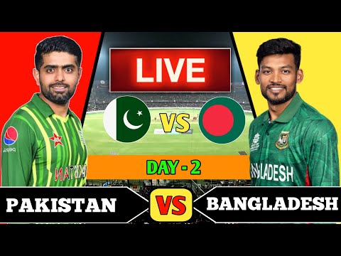 PAKISTAN vs BANGLADESH 1st TEST DAY 2 LIVE COMMENTARY | PAK vs BAN TEST MATCH LIVE 2024 | SESSION 2