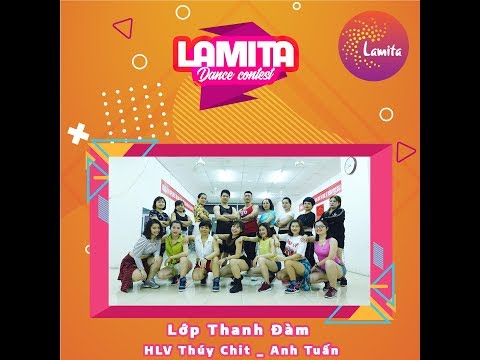 [LAMITA DANCE CONTEST 2019] LỚP THANH ĐÀM - HLV THÚY CHÍT & HLV ANH TUẤN