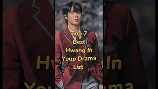 Top 7 Best Hwang In Youp Dramas List 💗 You Must Watch