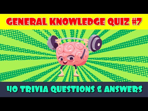 General Knowledge Trivia Quiz (Part 7)