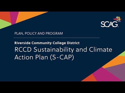 Plan, Policy and Program: Riverside Community College District, Sustainability & Climate Action Plan