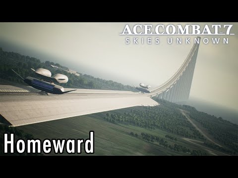 Mission 17: Homeward - Ace Combat 7 Commentary Playthrough