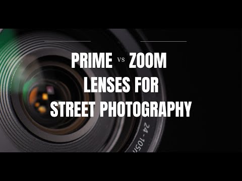 Prime Vs Zoom Lenses for Street Photography