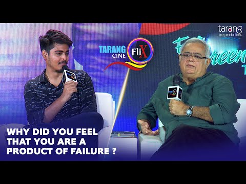 Why did You say that You are a product of failure? TarangCineFlix 2023 | TCP | HANSAL MEHTA