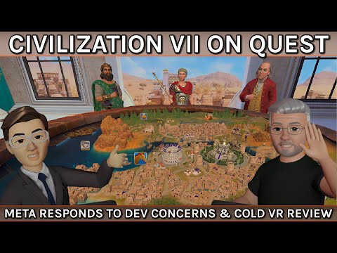 VR Gamescast: Civilization VII VR Announced, ColdVR Review & Meta’s Response To Developer Concerns