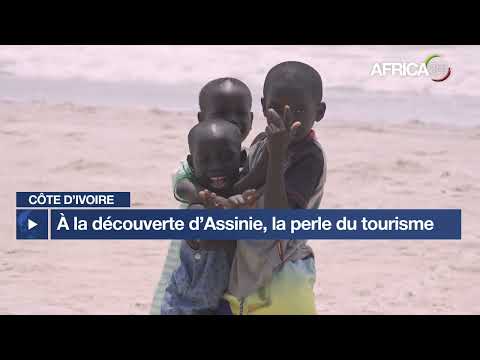 Côte d'Ivoire : A la découverte d’Assinie, la perle du tourisme