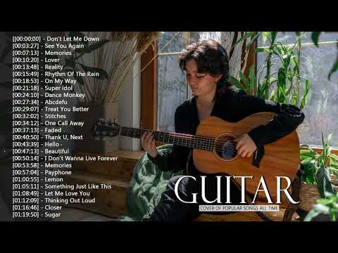 Top 30 Guitar Covers of Popular Songs 2023 - Best Instrumental Music For Work, Study, Sleep