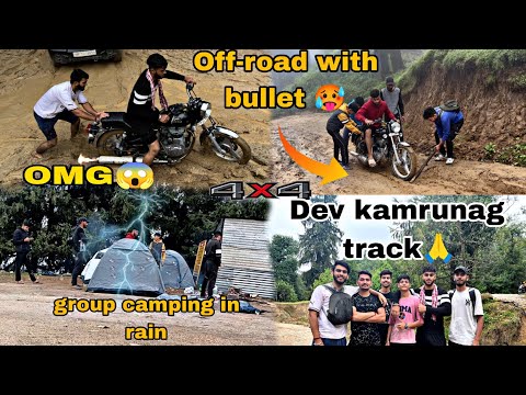 off-road with bullet 🥵||Dev kamrunag track 🙏||group camping in 🌧️||#himachal #offroad #trip