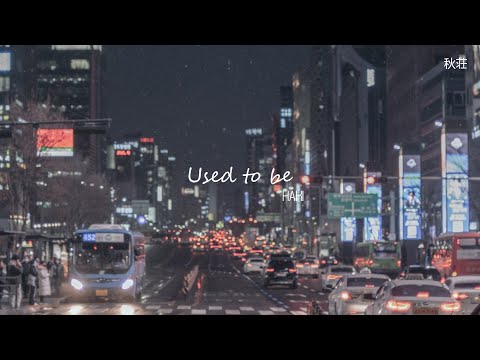 [Vietsub+Pinyin] Used to be (서로) - HAKI (하키)