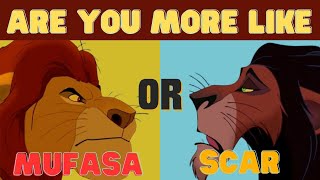 Are You More Like Mufasa or Scar (Taka) ? (The Lion King Quiz)