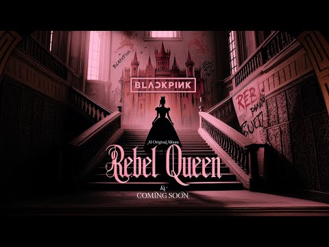 BLACKPINK - Rebel Queen (AI ORIGINAL ALBUM) TEASER