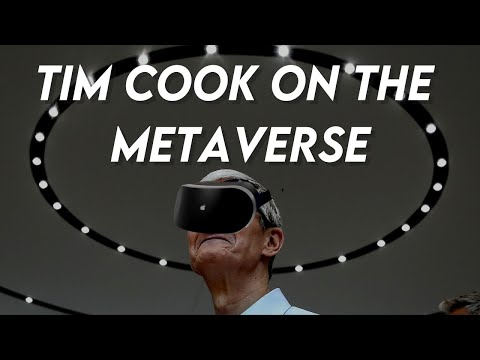 Apple CEO Tim Cook he on why doesn't like the Metaverse