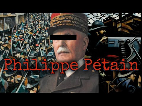 The Rise and Fall of Philippe Petain | The Man Who Divided a Nation