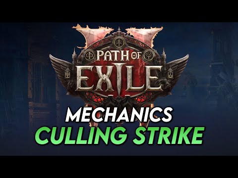 Path of Exile 2 Mechanics: Culling Strike