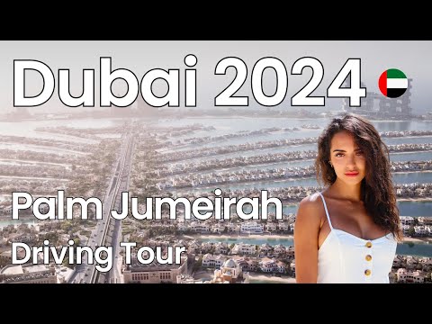 Iconic Palm Jumeirah, Atlantis Hotel & Burj Al Arab, Dubai Driving Tour [4K]