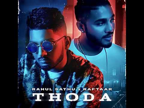 THODA - RAHUL SATHU X RAFTAAR ( OFFICAL WHATSAPP STATUS )