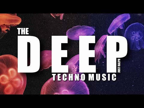 The Deep - Techno Music | Just Ralph