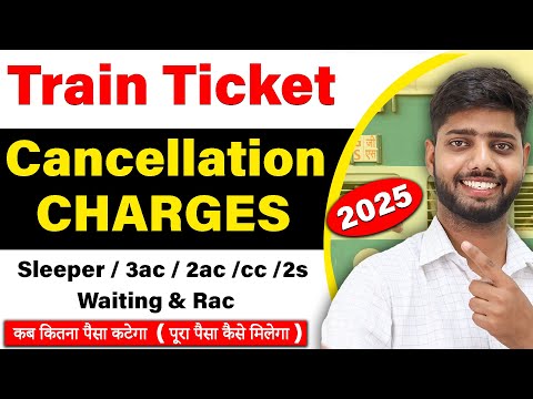 Train ticket cancellation charges railway | Waiting and confirm ticket refund amount and time irctc