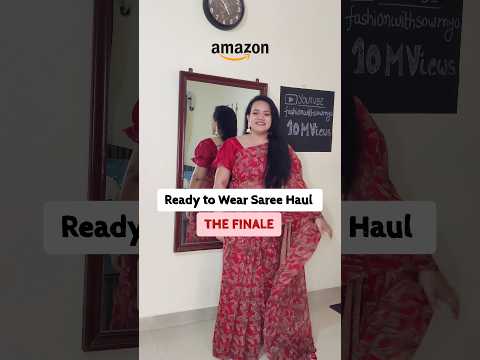 THE FINALE ✨| Ready-to-Wear Saree Haul| #fashion #shorts #saree