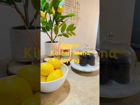 SIMPLE KITCHEN ISLAND STYLING #kitchenisland #stylewithme #lemondecor #ytshorts #ytfyp