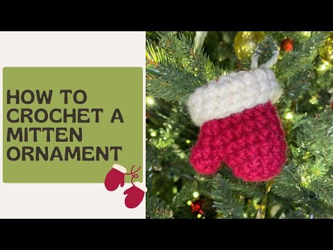 Crochet Christmas Ornament| Free Mitten Tutorial