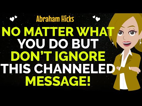 No Matter What You Do, But Don’t Ignore This Channeled Message !✨✅Abraham Hicks 2025