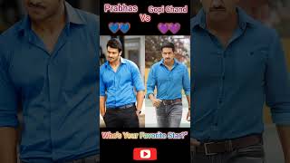 #prabhas vs #gopichand #shortsfeed #watchnow #friends #tollywoodstars #trendingshorts #mustwatch