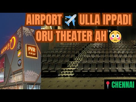 PVR AEROHUB - Meenambakkam | Chennai Series | Theatre Review by KSReview