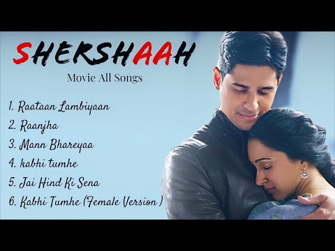 Sharshaah Movie 2021 All Songs | Sidharth Malhotra | Kiara Advani | Jubin Nautiyal Romantic gaane