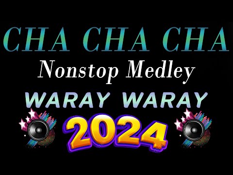 CHA CHA CHA DISCO REMIX WARAY WARAY 2024 💥 DISCO CHA CHA CHA  MEDLEY #trending