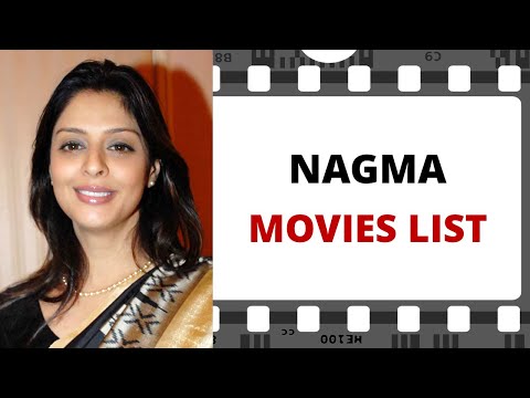 NAGMA Movies List | नगमा मूवीज लिस्ट