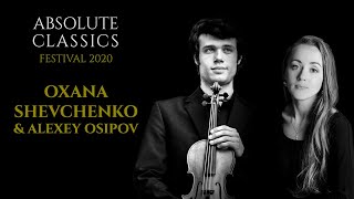 #Festival2020 with Oxana Shevchenko, piano & Alexey Osipov, violin (Full #Classical #Concert)