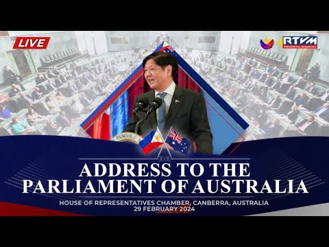 PhilippinesinAustralia | Philippine President Marcos, Jr addresses the Parliament of Australia