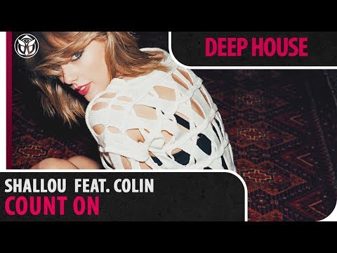 Shallou - Count On (feat. Colin)