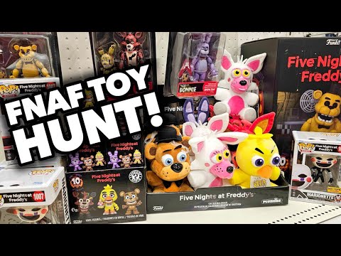 FNAF TOY HUNT | FNAF ACTION FIGURES, FNAF PLUSH AND MORE!