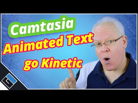 Camtasia Animated Text – Kinetic Typography Tutorial