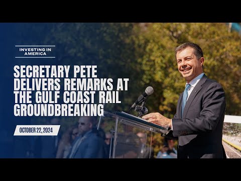 Secretary Pete delivers remarks at the Gulf Coast Rail Groundbreaking