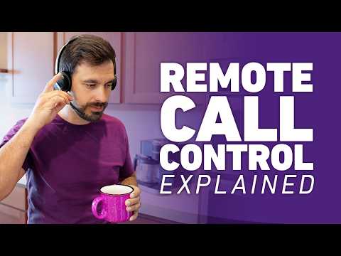 Remote Call Control (RCC) Explained