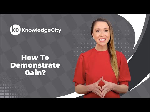 How To Demonstrate Gain? | KnowledgeCity