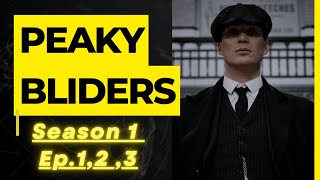 Peaky Blinders Season 1 Episode 1,2and 3 Full Episodes With English Subtitles. 1080p.