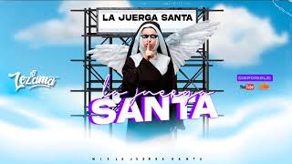 MIX LA JUERGA SANTA - DJLEZAMA