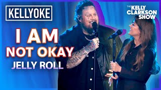 'I Am Not Okay' Jelly Roll & Kelly Clarkson Duet | Kellyoke