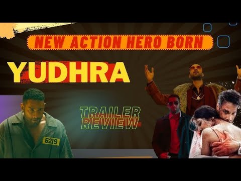 Yudhra Trailer Review | Siddhant Chaturvedi | RaghavJuyal #keeprotating