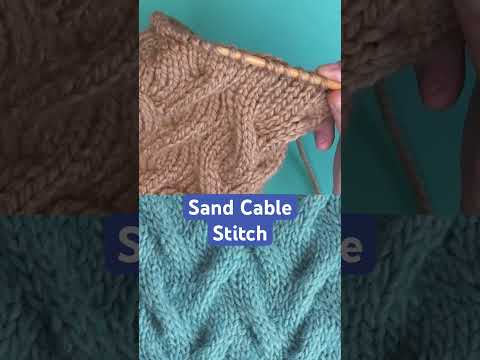 Smoothest Sand Cable Stitch #knittingpattern