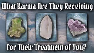 What Karma Are They Receiving For Their Treatment of You?⚖️{PICK A CARD}👩🏻‍⚖️Timeless Tarot Reading