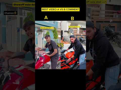 Showoff wala dost 😂🔥|| Best video A vs B comment​⁠​⁠ @WerLoser  #shorts #indian #comedy