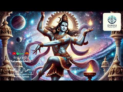 नटराज स्तुति (Nataraja Stuti) | Spiritual Sanskrit Song | Dinesh Deckker | Dinsu Spiritual