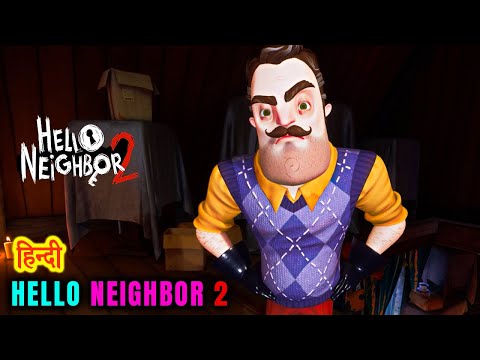 HELLO NEIGHBOR 2 | Horror Part #4